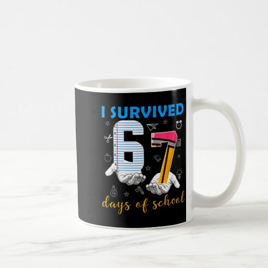 I Survived 67 Days Of School Funny Meme Teacher St Kaffeetasse (Rechts)