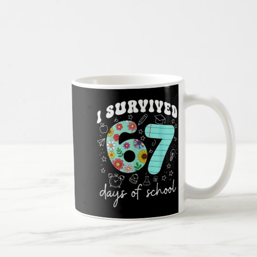 I Survived 67 Days Of School Funny Meme Teacher St Kaffeetasse (Rechts)