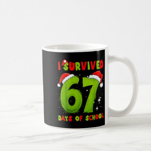 I Survived 67 Days Of School Funny Meme Teacher St Kaffeetasse (Rechts)