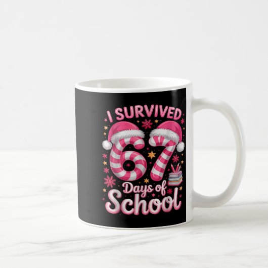 I Survived 67 Days Of School Funny Meme Teacher St Kaffeetasse (Rechts)