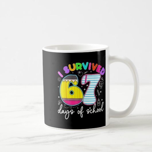 I Survived 67 Days Of School Funny Meme Teacher St Kaffeetasse (Rechts)