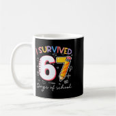 I Survived 67 Days Of School Funny Meme Teacher St Kaffeetasse (Links)