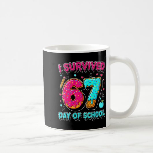 I Survived 67 Days Of School Funny Meme Teacher St Kaffeetasse (Rechts)