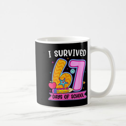 I Survived 67 Days Of School Funny Meme Teacher St Kaffeetasse (Rechts)