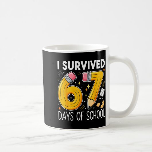 I Survived 67 Days Of School Funny Meme Teacher St Kaffeetasse (Rechts)