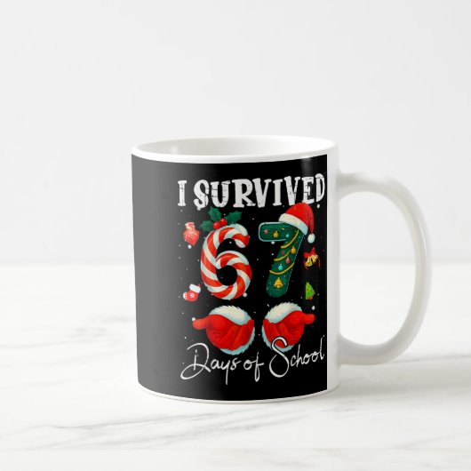 I Survived 67 Days Of School Funny Meme Teacher St Kaffeetasse (Rechts)