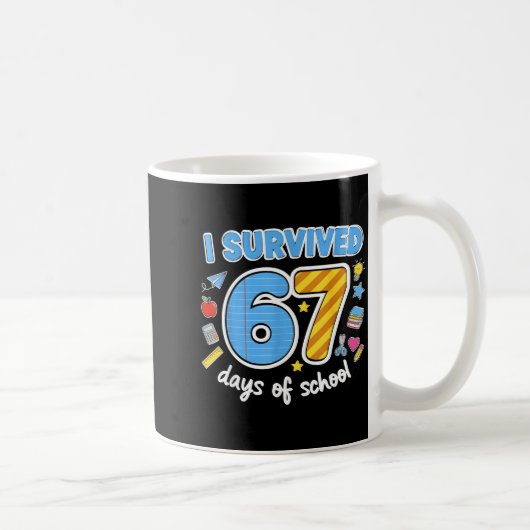 I Survived 67 Days Of School Funny Meme Teacher St Kaffeetasse (Rechts)