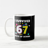 I Survived 67 Days Of School Funny Meme Teacher St Kaffeetasse (Links)