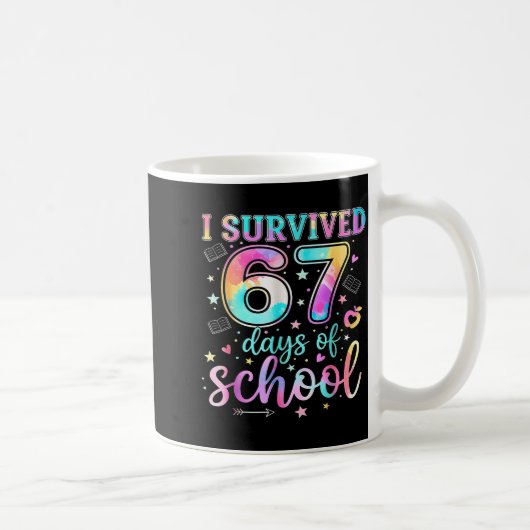 I Survived 67 Days Of School Funny Meme Teacher St Kaffeetasse (Rechts)
