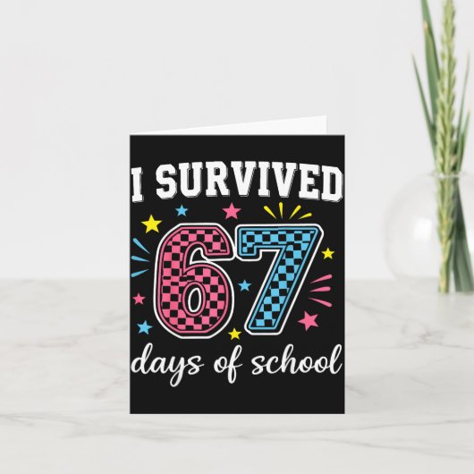 I Survived 67 Days Of School Funny Meme Teacher St Karte (Vorderseite)