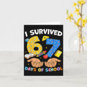 I Survived 67 Days Of School Funny Meme Teacher St Karte (Gelbe Blume)