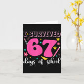 I Survived 67 Days Of School Funny Meme Teacher St Karte (Gelbe Blume)