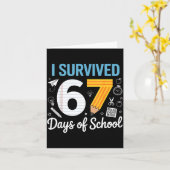 I Survived 67 Days Of School Funny Meme Teacher St Karte (Gelbe Blume)