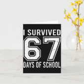 I Survived 67 Days Of School Funny Meme Teacher St Karte (Gelbe Blume)