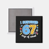 I Survived 67 Days Of School Funny Meme Teacher St Magnet (Vorderseite/Rückseite)