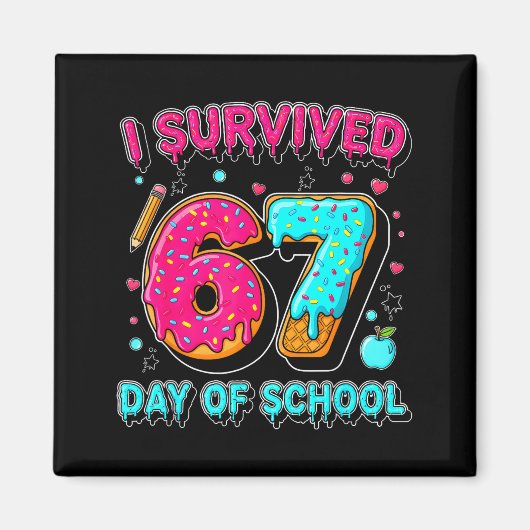 I Survived 67 Days Of School Funny Meme Teacher St Magnet (Vorne)