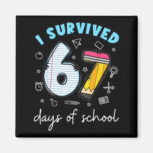 I Survived 67 Days Of School Funny Meme Teacher St Magnet (Vorne)