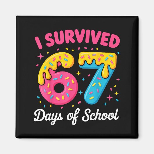 I Survived 67 Days Of School Funny Meme Teacher St Magnet (Vorne)