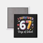 I Survived 67 Days Of School Funny Meme Teacher St Magnet (Vorderseite/Rückseite)