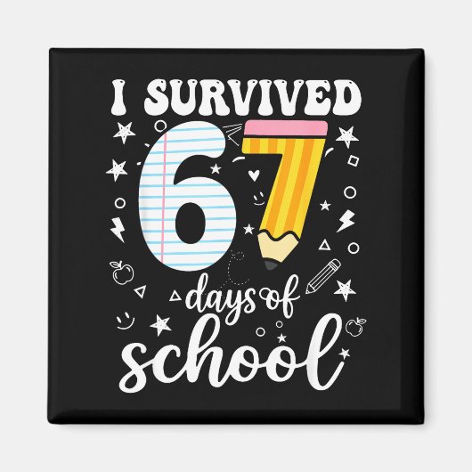 I Survived 67 Days Of School Funny Meme Teacher St Magnet (Vorne)