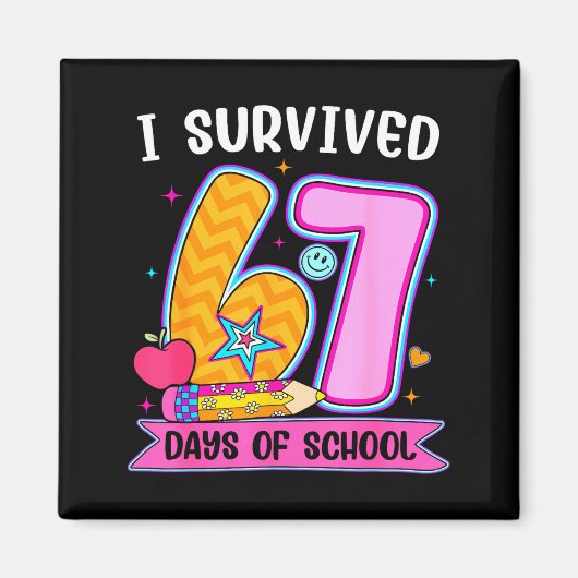 I Survived 67 Days Of School Funny Meme Teacher St Magnet (Vorne)