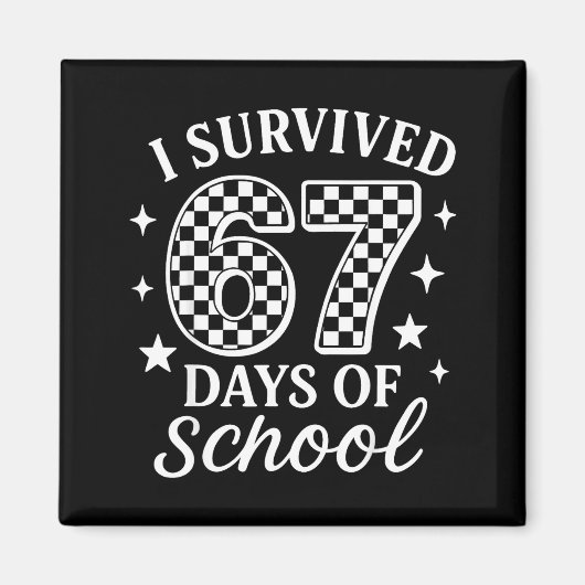 I Survived 67 Days Of School Funny Meme Teacher St Magnet (Vorne)