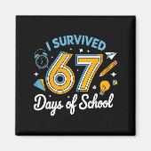 I Survived 67 Days Of School Funny Meme Teacher St Magnet (Vorne)