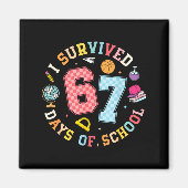 I Survived 67 Days Of School Funny Meme Teacher St Magnet (Vorne)