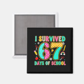 I Survived 67 Days Of School Funny Meme Teacher St Magnet (Vorderseite/Rückseite)
