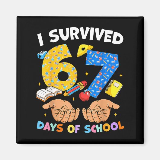 I Survived 67 Days Of School Funny Meme Teacher St Magnet (Vorne)