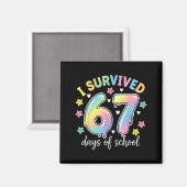 I Survived 67 Days Of School Funny Meme Teacher St Magnet (Vorderseite/Rückseite)