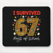 I Survived 67 Days Of School Funny Meme Teacher St Mousepad (Vorne)
