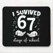 I Survived 67 Days Of School Funny Meme Teacher St Mousepad (Vorne)