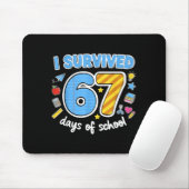 I Survived 67 Days Of School Funny Meme Teacher St Mousepad (Mit Mouse)