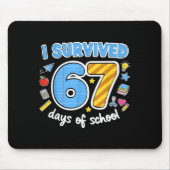 I Survived 67 Days Of School Funny Meme Teacher St Mousepad (Vorne)