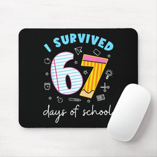 I Survived 67 Days Of School Funny Meme Teacher St Mousepad (Mit Mouse)