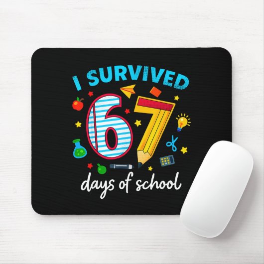I Survived 67 Days Of School Funny Meme Teacher St Mousepad (Mit Mouse)