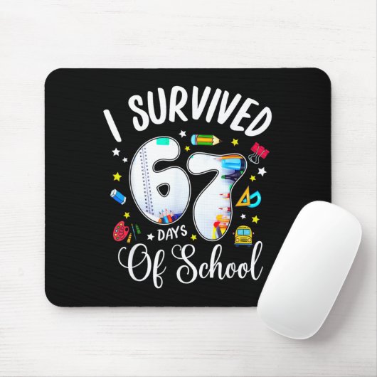I Survived 67 Days Of School Funny Meme Teacher St Mousepad (Mit Mouse)