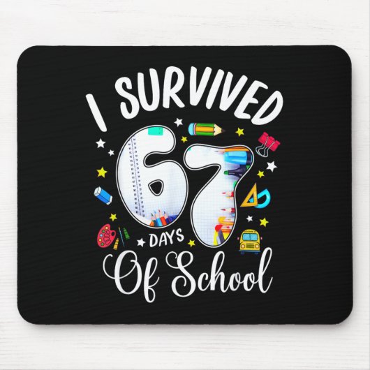 I Survived 67 Days Of School Funny Meme Teacher St Mousepad (Vorne)
