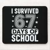 I Survived 67 Days Of School Funny Meme Teacher St Mousepad (Vorne)