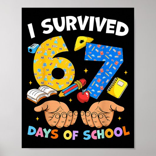 I Survived 67 Days Of School Funny Meme Teacher St Poster (Vorne)