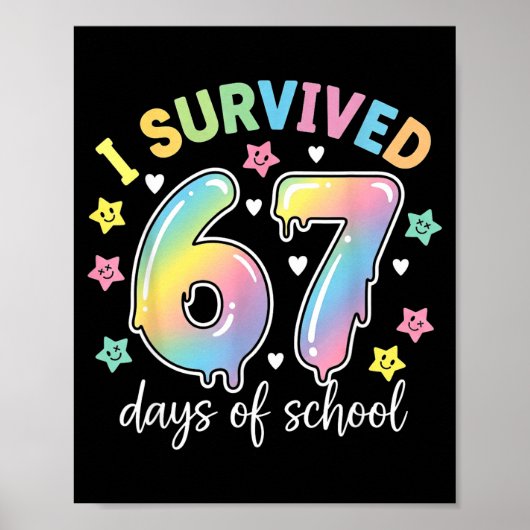 I Survived 67 Days Of School Funny Meme Teacher St Poster (Vorne)
