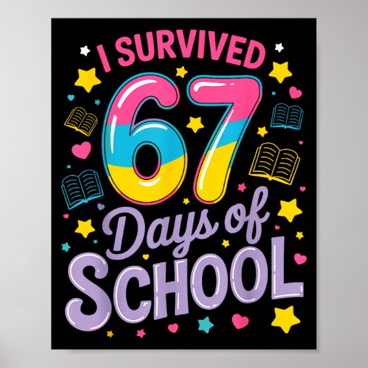 I Survived 67 Days Of School Funny Meme Teacher St Poster (Vorne)