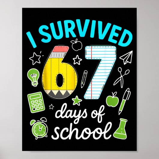 I Survived 67 Days Of School Funny Meme Teacher St Poster (Vorne)