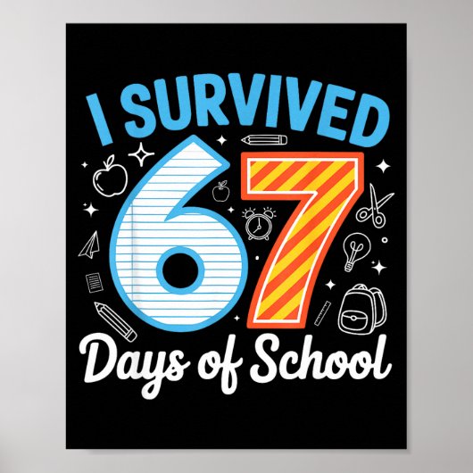 I Survived 67 Days Of School Funny Meme Teacher St Poster (Vorne)