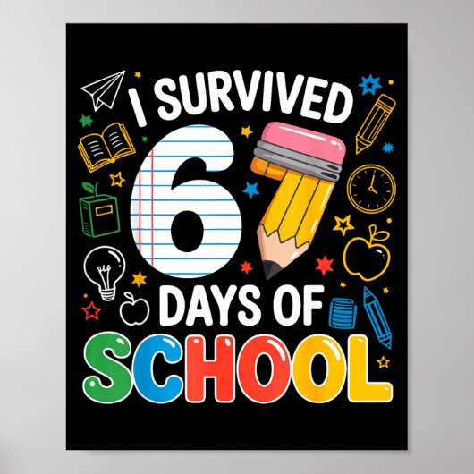 I Survived 67 Days Of School Funny Meme Teacher St Poster (Vorne)