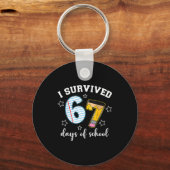 I Survived 67 Days Of School Funny Meme Teacher St Schlüsselanhänger (Vorderseite)