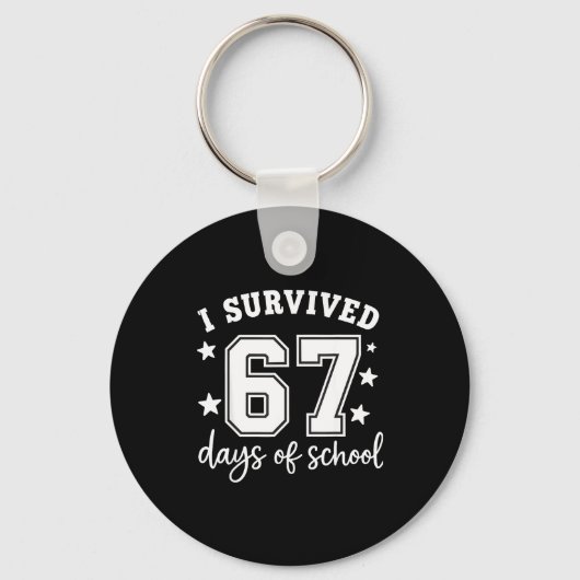 I Survived 67 Days Of School Funny Meme Teacher St Schlüsselanhänger (Vorderseite)
