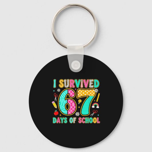 I Survived 67 Days Of School Funny Meme Teacher St Schlüsselanhänger (Vorderseite)