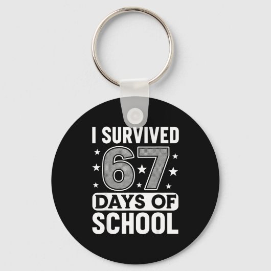 I Survived 67 Days Of School Funny Meme Teacher St Schlüsselanhänger (Vorderseite)